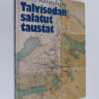 Ohto Manninen : Talvisodan salatut taustat : Neuvostoliit... - pikkukuva 1