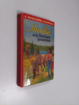 Anna-Lisa Almqvist : Annika och Bettinas lyckohäst