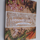 Luonnollisesti : aitoa kotiruokaa - pikkukuva 1