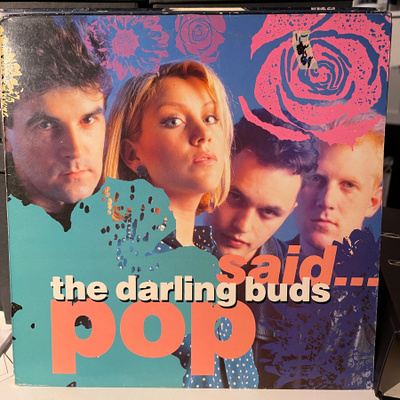 The Darling Buds - Pop Said