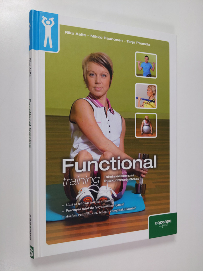 Riku Aalto : Functional training : toiminnallisempaa liha...
