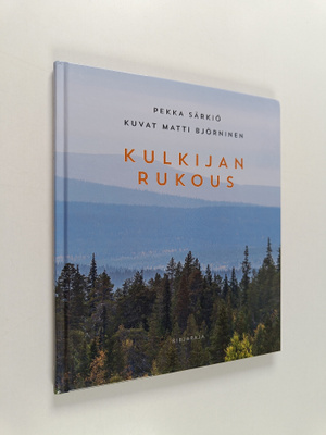 Pekka Särkiö : Kulkijan rukous