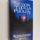 Carol ym. (toim.t) Natsis : Tiedon tuolla puolen : kertom... - pikkukuva 1
