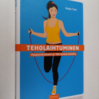Varpu Tavi : Teholaihtuminen : hyppynarukuuri ja 100 muut... - pikkukuva 1