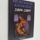 Ilkka Sihvola : Yo-reaalin käsikirja 2004-2005 - pikkukuva 1