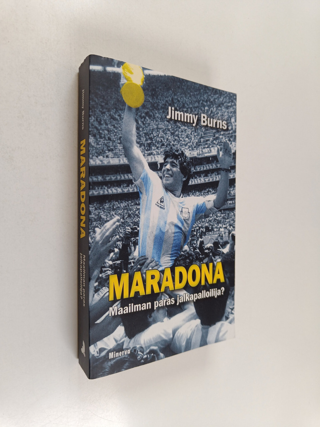 Jimmy Burns : Maradona : maailman paras jalkapalloilija?