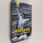 Jimmy Burns : Maradona : maailman paras jalkapalloilija? - pikkukuva 1