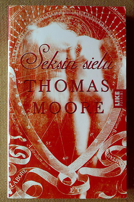Thomas Moore: Seksin sielu (pokkari)