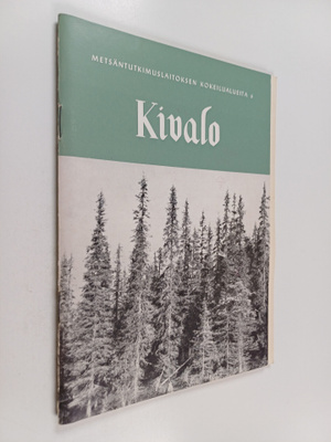 Olli Heikinheimo : Metsäntutkimuslaitoksen kokeilualueita...