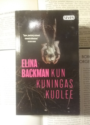 Elina Backman - Kun kuningas kuolee (pokkari)