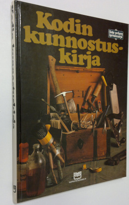 Lolo (alkup.toim) Edholm : Kodin kunnostuskirja