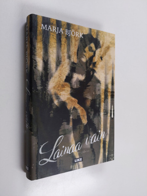 Marja Björk : Lainaa vain : romaani