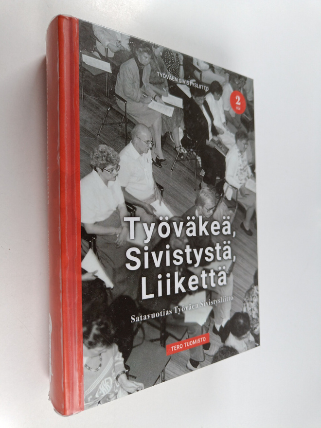 Tero Tuomisto : Työväkeä, sivistystä, liikettä 2