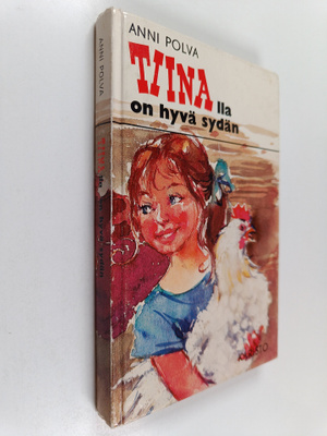 Anni Polva : Tiinalla on hyvä sydän