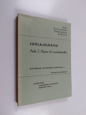 Juhlajulkaisu Aulis J Alasen 60-vuotispäiväksi