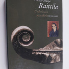 Anna-Maija Raittila : Uudenkuun päiväkirja 1990-2000 - pikkukuva 1