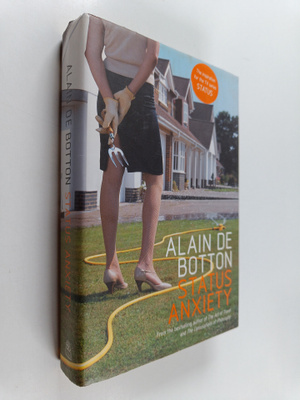 Alain De Botton : Status anxiety