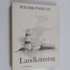 Per Erik Wahlund : Landkänning : tjugo essäer från tjugof... - pikkukuva 1