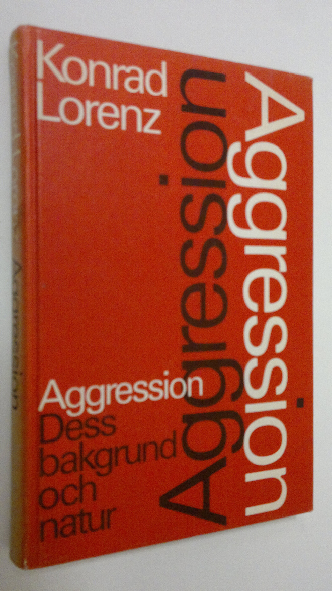 Konrad Lorenz : Aggression - dess bakgrund och natur
