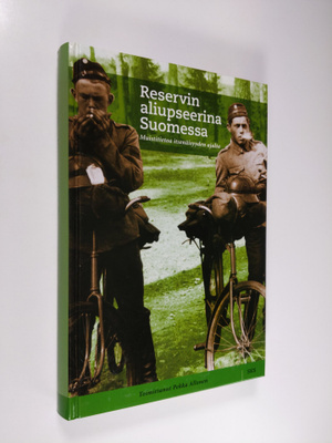 Pekka (toim.) Allonen : Reservin aliupseerina Suomessa : ...