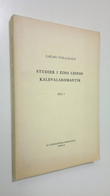 Sakari Vapaasalo : Studier i Eino Leinos kalevalaromantik