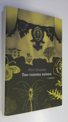 Päivi Alasalmi : Tuo tumma nainen