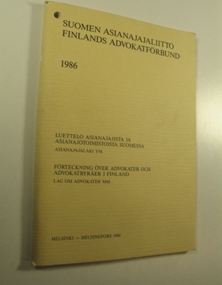 Suomen asianajajaliitto = Finlands advokatförbund 1986 : ...