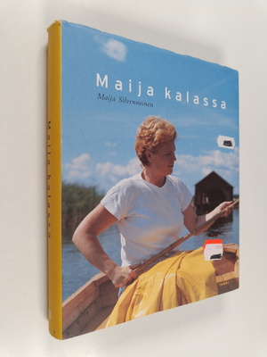 Maija Silvennoinen : Maija kalassa