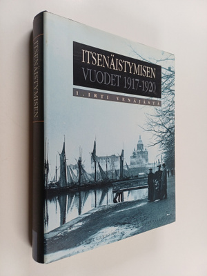 Itsenäistymisen vuodet 1917-1920 1: Irti Venäjästä