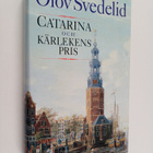 Olov Svedelid : Catarina och kärlekens pris - pikkukuva 1