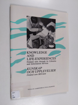 Tuula Haavisto ym. : Knowledge and Life-experiences ;Kuns...
