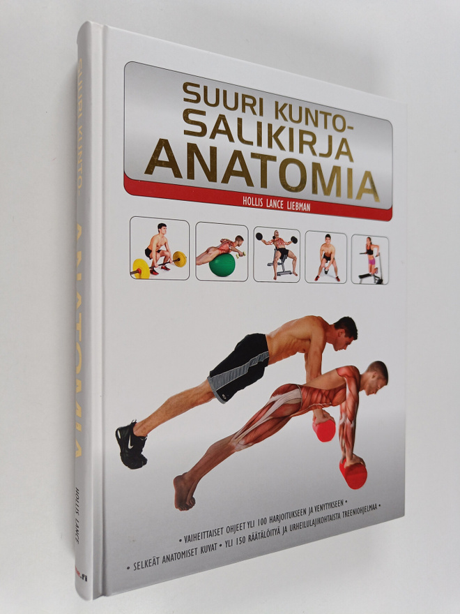 Hollis Lance Liebman : Suuri kuntosalikirja : anatomia