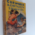 James Oliver Curwood : Kohtalon uhmaaja - pikkukuva 1