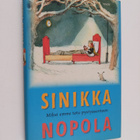 Sinikka Nopola : Miksi emme totu pystyasentoon ja muita k... - pikkukuva 1