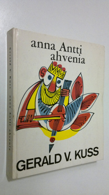 Gerald V. Kuss : Anna Antti ahvenia