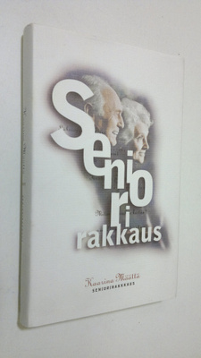 Kaarina Määttä : Seniorirakkaus