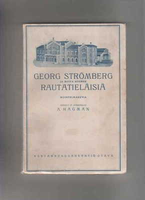 Hagman,A:Georg Strömberg ja muita Suomen rautatieläisiä,1922