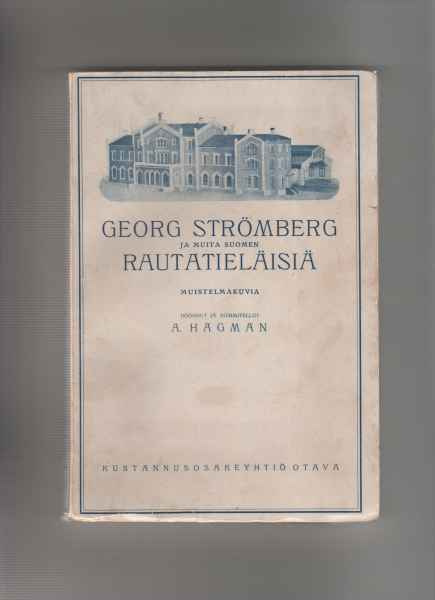 Hagman,A:Georg Strömberg ja muita Suomen rautatieläisiä,1922