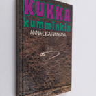 Anna-Liisa Haakana : Kukka kumminkin - pikkukuva 1
