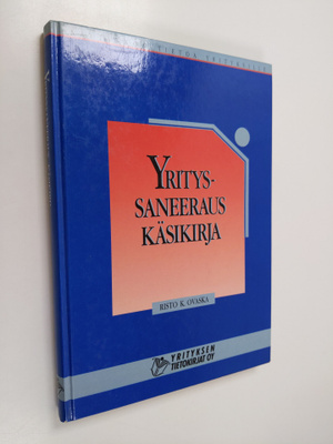 Risto K. Ovaska : Yrityssaneerauskäsikirja