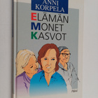 Anni Korpela : Elämän monet kasvot - pikkukuva 1