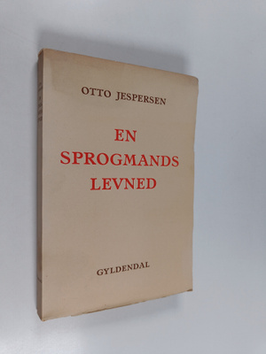 Otto Jespersen : En sprogmands levned