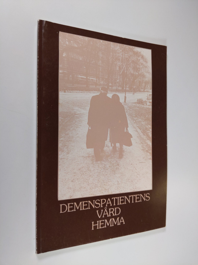 Demenspatientens vård hemma : guide för anhöriga
