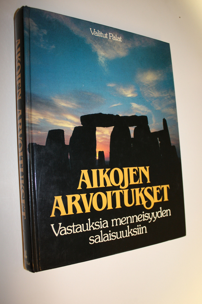 Aikojen arvoitukset - vastauksia menneisyyden salaisuuksiin