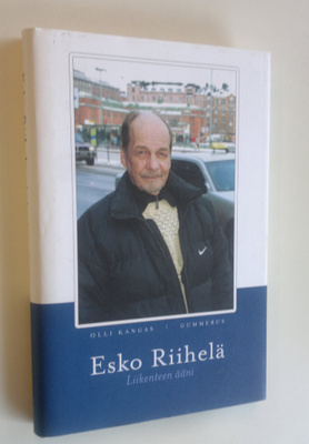 Olli Kangas : Esko Riihelä : liikenteen ääni