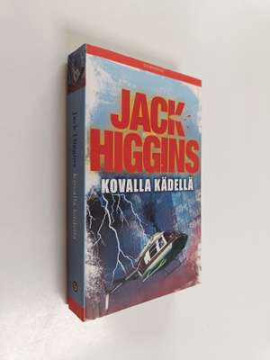 Jack Higgins : Kovalla kädellä