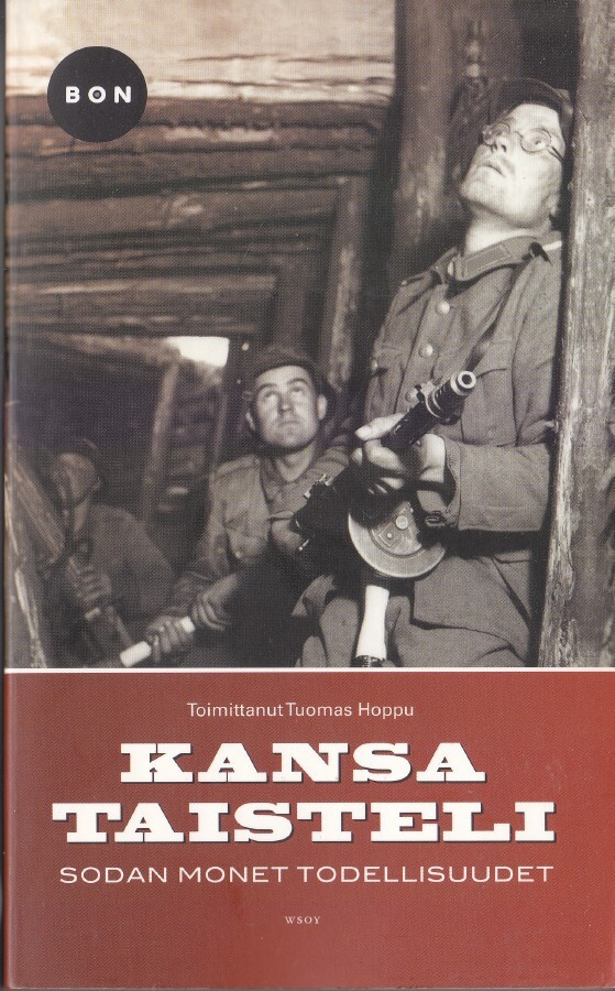Kansa taisteli - sodan monet todellisuudet (Bon)