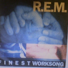 R.E.M.     ::    FINEST WORKSONG   ::   VINYYLI 7"      1988 - pikkukuva 1