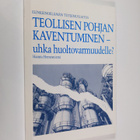 Hannu Hernesniemi : Teollisen pohjan kaventuminen - uhka ... - pikkukuva 1