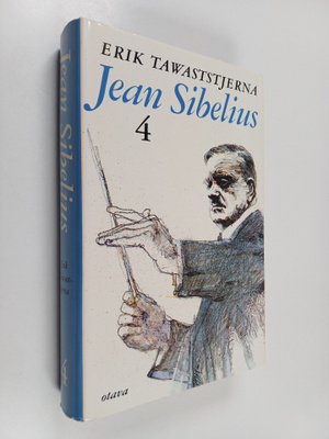 Erik Tawaststjerna : Jean Sibelius 4